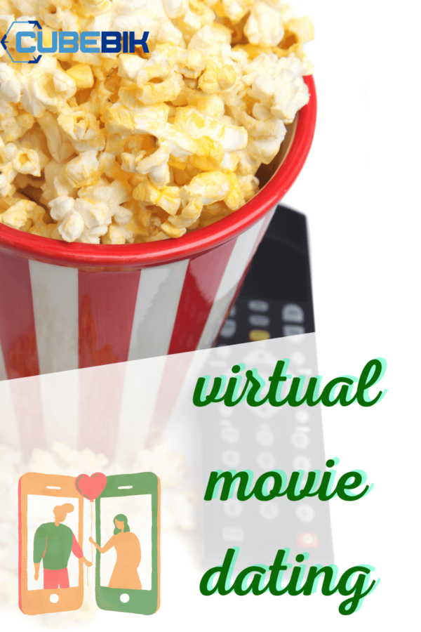7 Long Distance Relationship Tips To Spice Up Your Love - Cubebik Virtual Movie Dating 1 - Cubebik