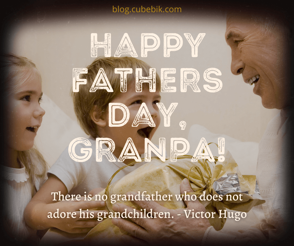 Download Thoughtful Quotes For Grandparents On Father S Day 2021 Cubebik Blog