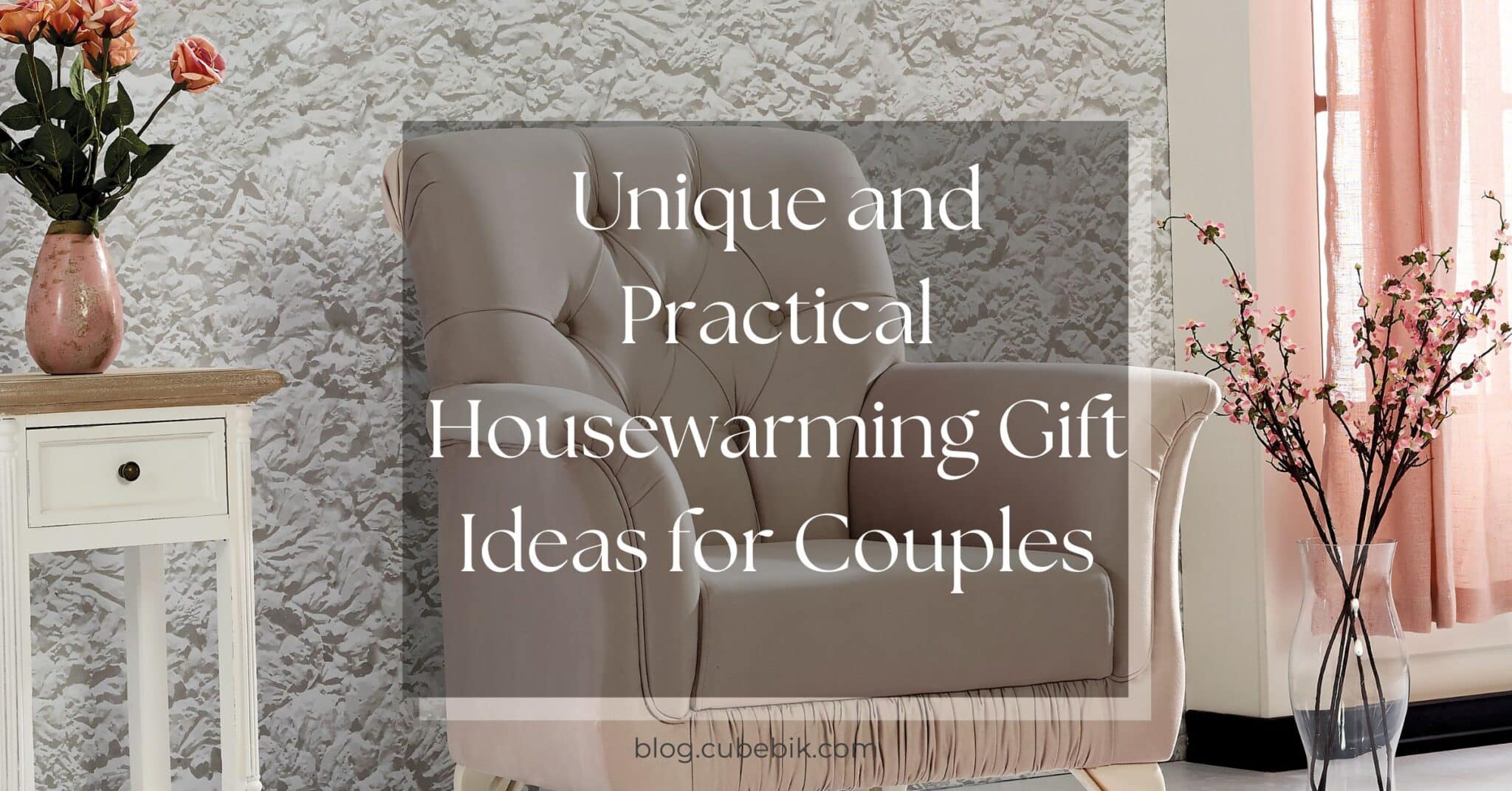 30+ Best Housewarming Gift Ideas For Couples CubeBik Blog
