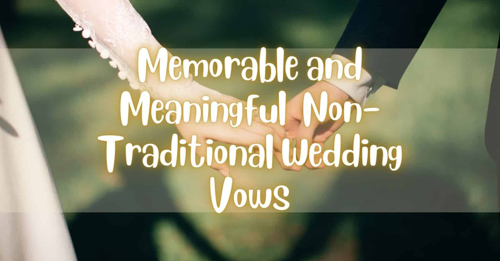 Non Traditional Wedding Vows Unique Promises For Your Day   Memorable And Meaningful Non Traditional Wedding Vows 1720x900 