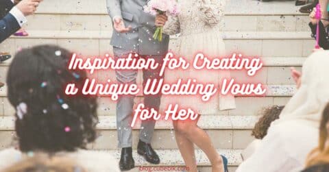 Wedding Vows For Her _ Inspiration For Creating A Beautiful Expression Of Love