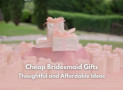 Cheap Bridesmaid Gifts Thoughtful And Affordable Ideas - How To Write Marriage Vows | Cubebik Blog