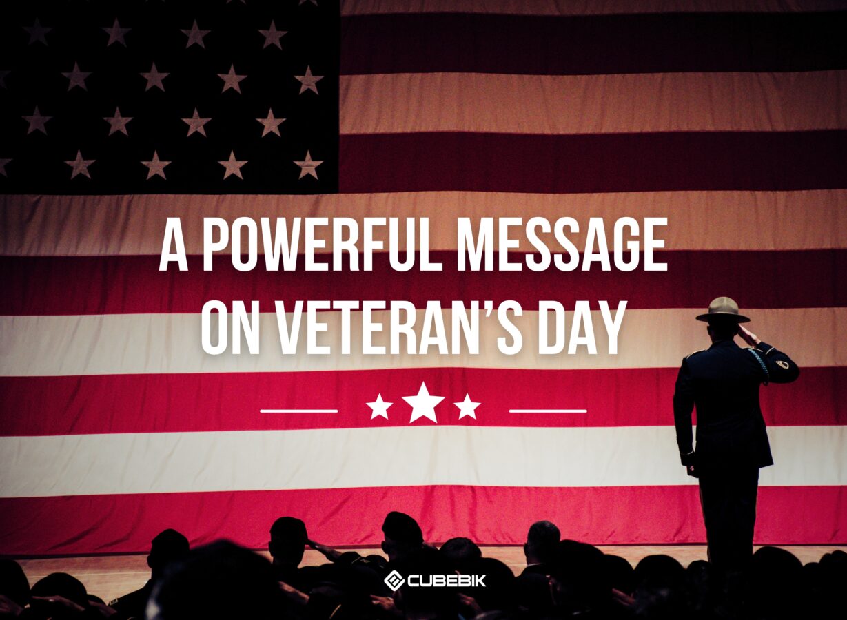 Honoring Heroes A Powerful Message On Veterans Day 2024 CubeBik Blog